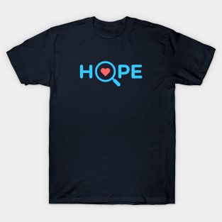 Finding Hope Under the Magnifying Glass T-Shirt